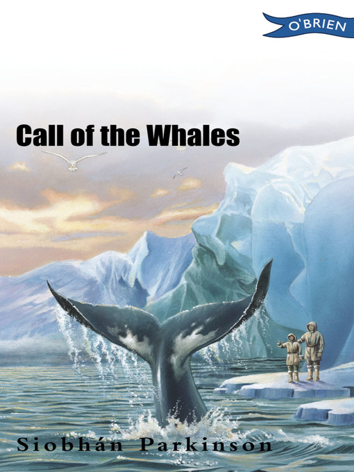 Title details for Call of the Whales by Siobhán Parkinson - Available